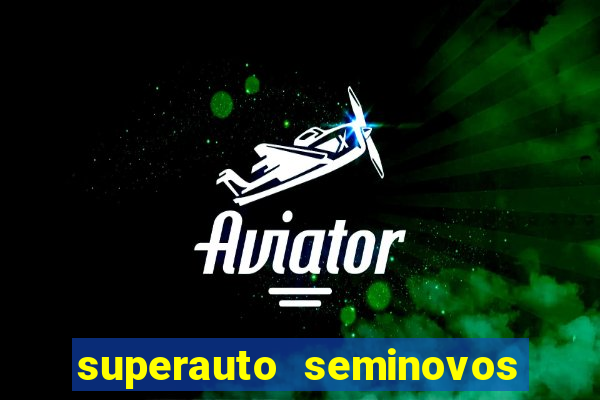 superauto seminovos porto alegre